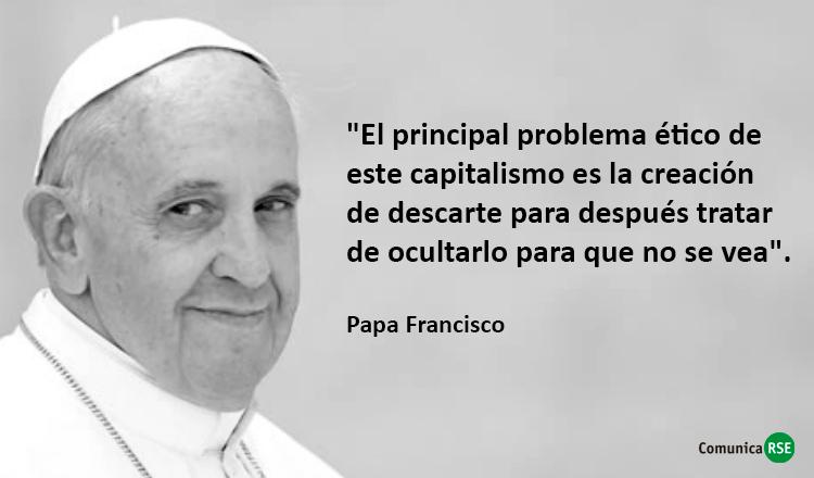 El Papa Francisco criticó la cultura del descarte del capitalismo | ComunicarSe